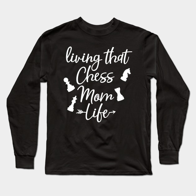 Living that chess mom life Long Sleeve T-Shirt by Litho